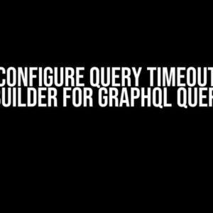 How to Configure Query Timeout in Data API Builder for GraphQL Queries?